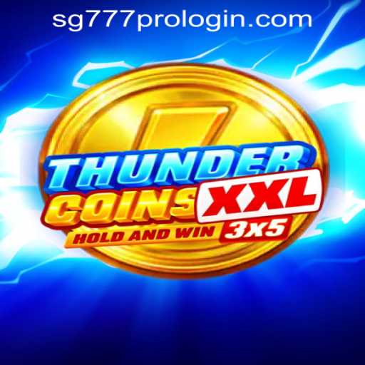 ThunderCoinsXxl: The Ultimate Gaming Experience
